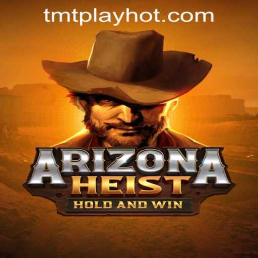 Discover the Thrilling World of ArizonaHeist at TMT PLAY Casino PH