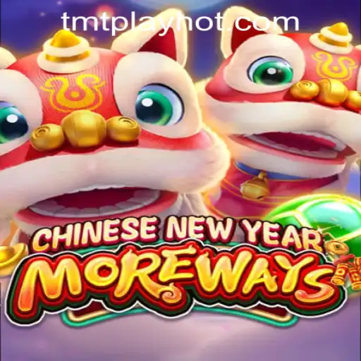 Exploring CHINESENEWYEARMOREWAYS Game at TMT PLAY Casino PH