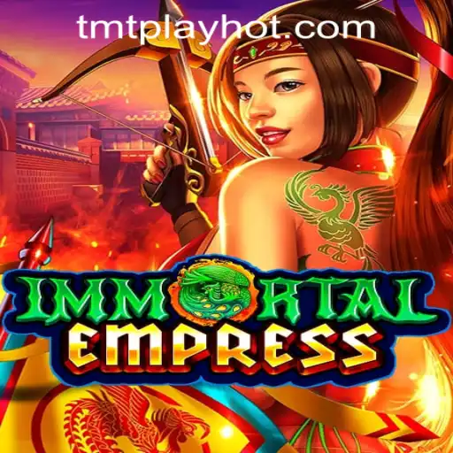 ImmortalEmpress - A Regal New Adventure in TMT PLAY Casino PH