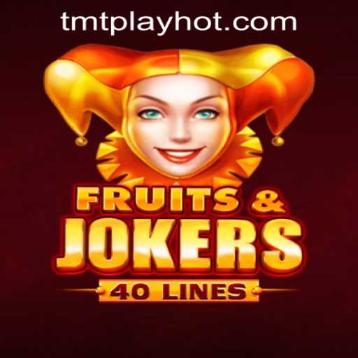 Unveiling FruitsAndJokers40: A New Era of Fun at TMT PLAY Casino PH