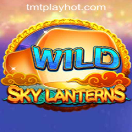 Discover the Exciting World of SkyLanterns at TMT PLAY Casino