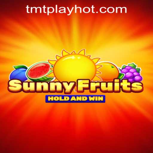 Exploring SunnyFruits at TMT PLAY Casino PH